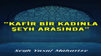 Kafir Bir Kadınla Şeyh Arasında